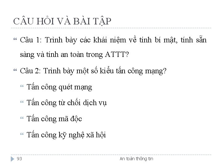 C U HỎI VÀ BÀI TẬP Câu 1: Trình bày các khái niệm về