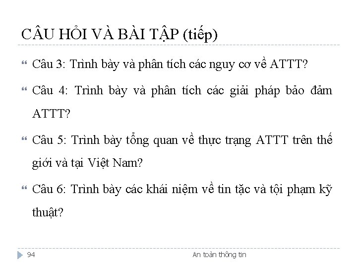 C U HỎI VÀ BÀI TẬP (tiếp) Câu 3: Trình bày và phân tích