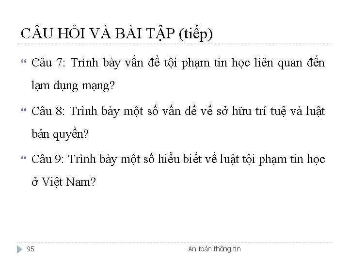 C U HỎI VÀ BÀI TẬP (tiếp) Câu 7: Trình bày vấn đề tội