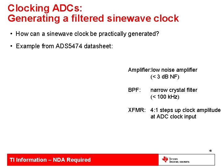 Clocking ADCs: Generating a filtered sinewave clock • How can a sinewave clock be