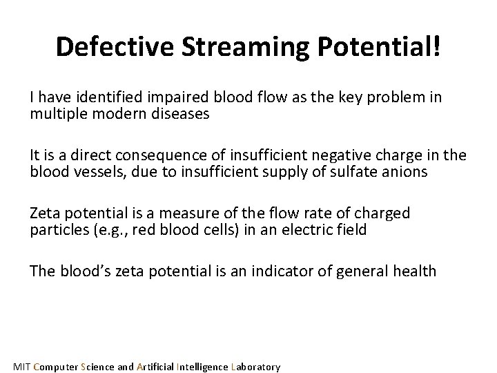 Defective Streaming Potential! I have identified impaired blood flow as the key problem in