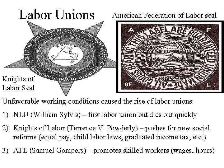 Labor Unions American Federation of Labor seal Knights of Labor Seal Unfavorable working conditions