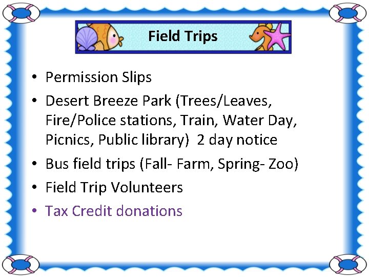 Field Trips • Permission Slips • Desert Breeze Park (Trees/Leaves, Fire/Police stations, Train, Water