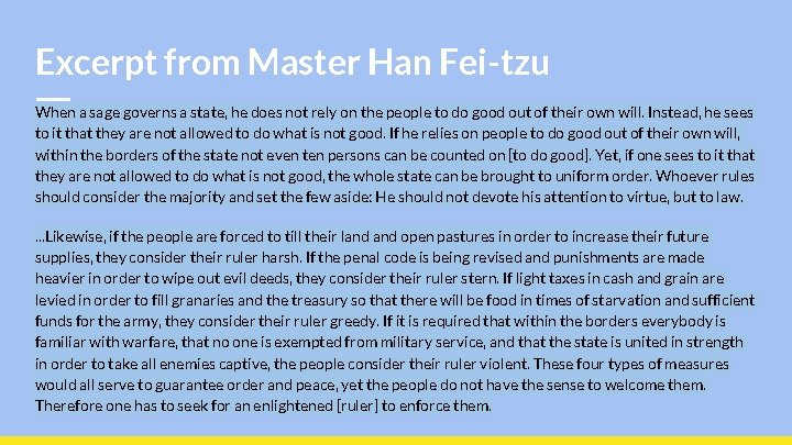 Excerpt from Master Han Fei-tzu When a sage governs a state, he does not