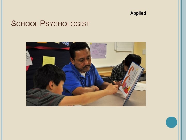 Applied SCHOOL PSYCHOLOGIST 