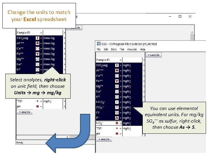 Change the units to match your Excel spreadsheet Select analytes, right-click on unit field,