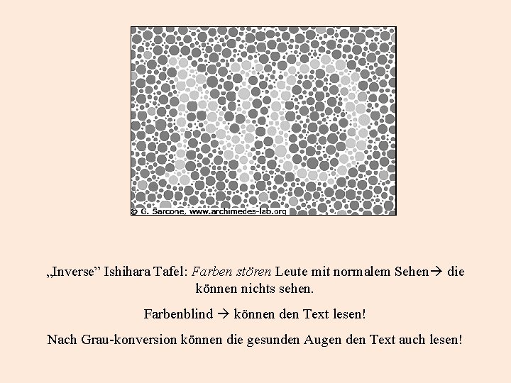 „Inverse” Ishihara Tafel: Farben stören Leute mit normalem Sehen die können nichts sehen. Farbenblind