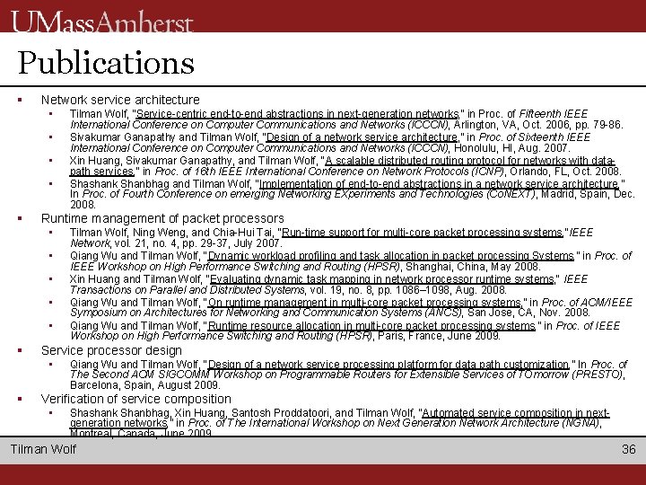 Publications § Network service architecture • • § Runtime management of packet processors • Publications § Network service architecture • • § Runtime management of packet processors •