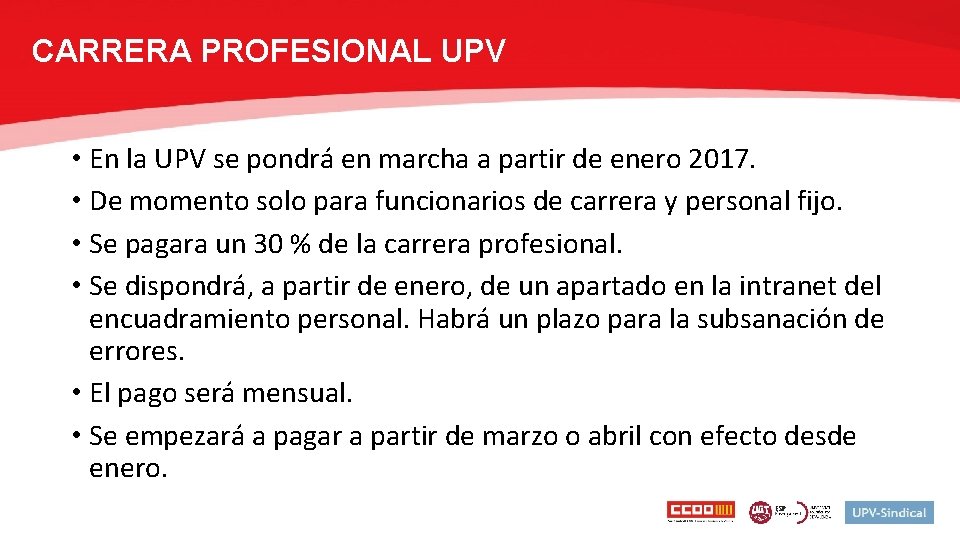 CARRERA PROFESIONAL UPV • En la UPV se pondrá en marcha a partir de