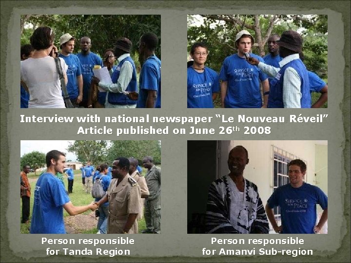 Interview with national newspaper “Le Nouveau Réveil” Article published on June 26 th 2008
