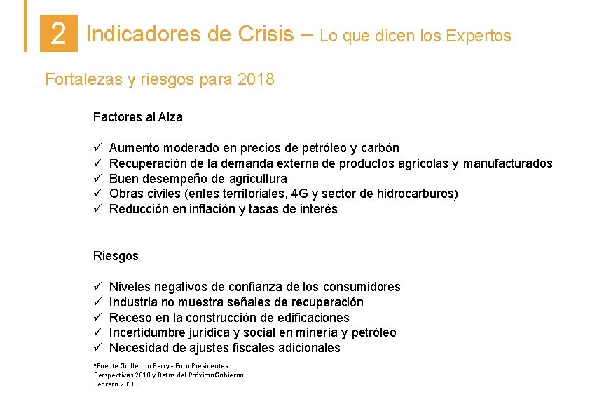 2 Indicadores de Crisis – Lo que dicen los Expertos Fortalezas y riesgos para