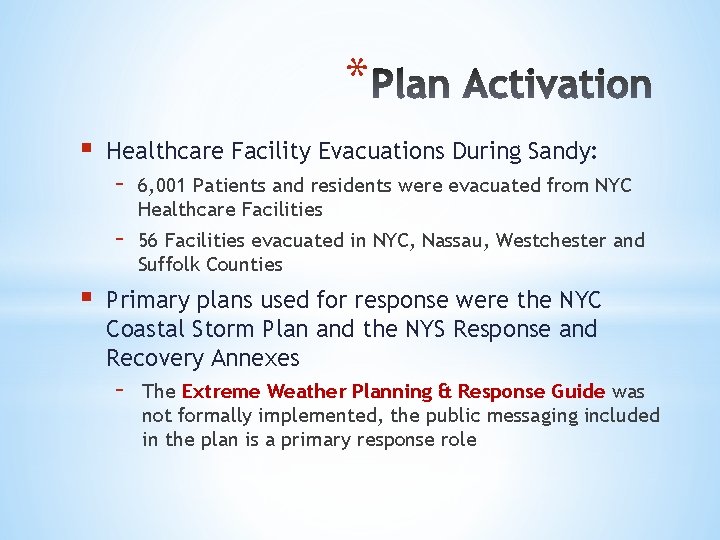 * § § Healthcare Facility Evacuations During Sandy: – 6, 001 Patients and residents