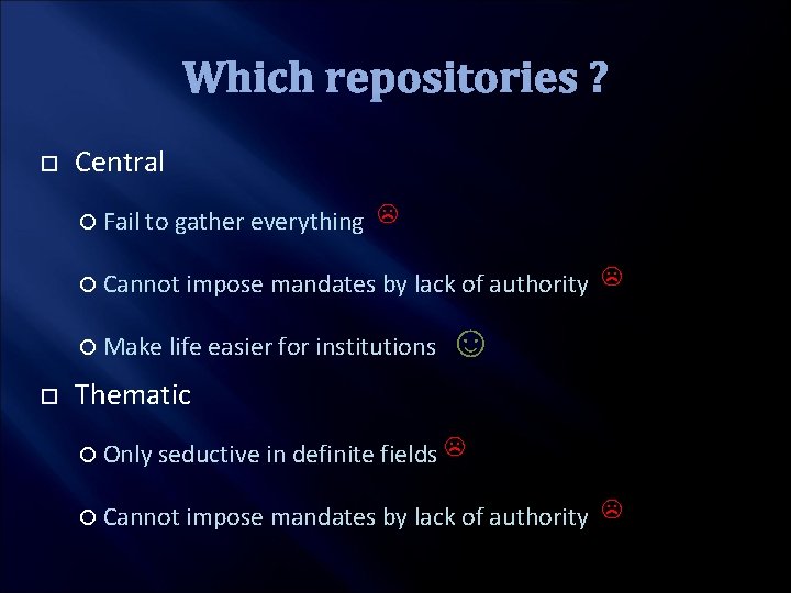 Which repositories ? Central Fail to gather everything ☹ Cannot impose mandates by lack