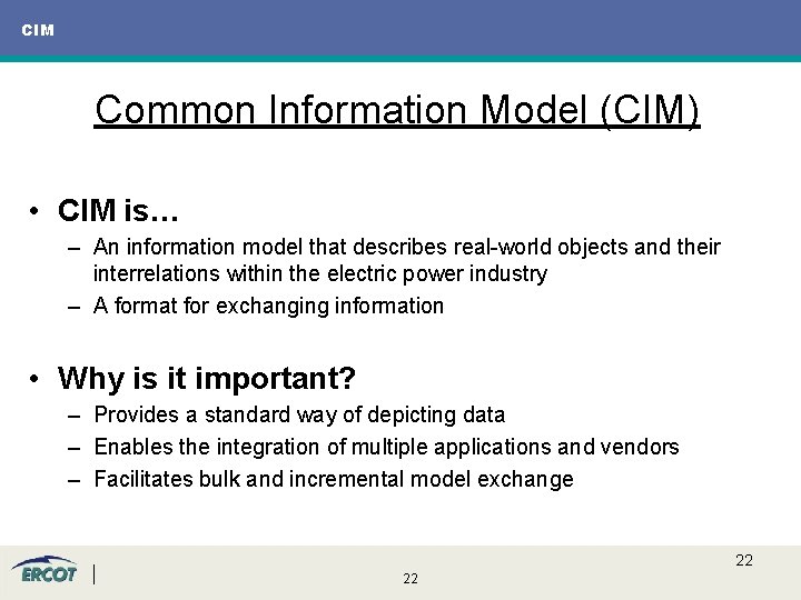 CIM Common Information Model (CIM) • CIM is… – An information model that describes CIM Common Information Model (CIM) • CIM is… – An information model that describes