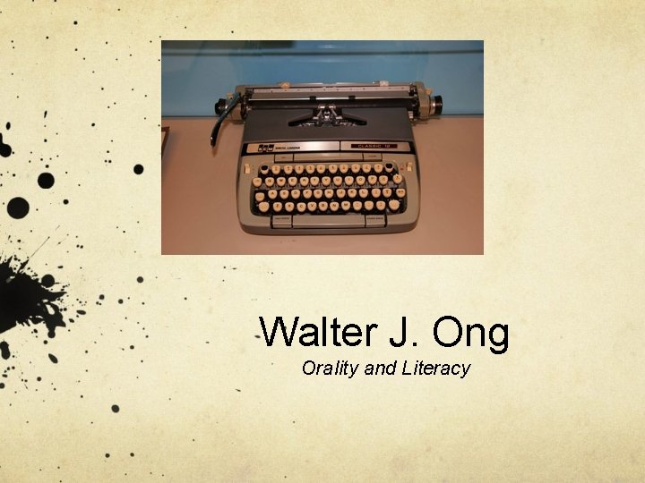 Walter J. Ong Orality and Literacy 