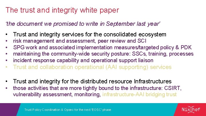 The trust and integrity white paper ‘the document we promised to write in September