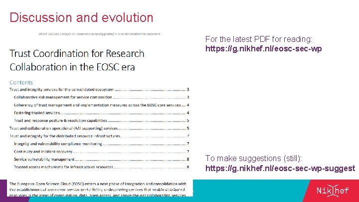 Discussion and evolution For the latest PDF for reading: https: //g. nikhef. nl/eosc-sec-wp To