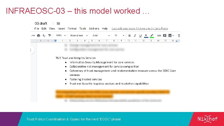 INFRAEOSC-03 – this model worked … Trust Policy Coordination & Opsec for the next