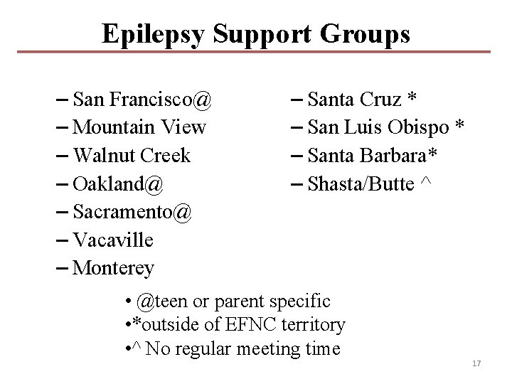 Epilepsy Support Groups – San Francisco@ – Mountain View – Walnut Creek – Oakland@ Epilepsy Support Groups – San Francisco@ – Mountain View – Walnut Creek – Oakland@