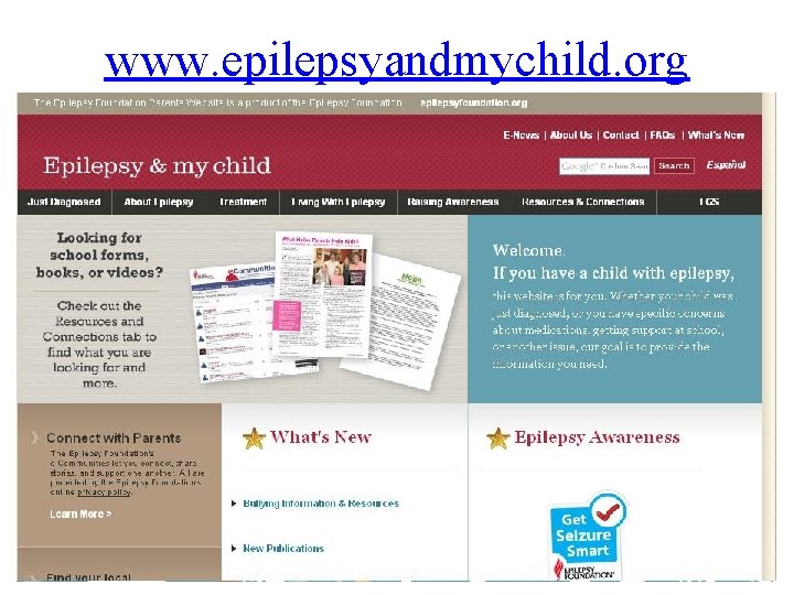 www. epilepsyandmychild. org 22 www. epilepsyandmychild. org 22