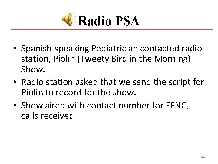 Radio PSA • Spanish-speaking Pediatrician contacted radio station, Piolin (Tweety Bird in the Morning) Radio PSA • Spanish-speaking Pediatrician contacted radio station, Piolin (Tweety Bird in the Morning)