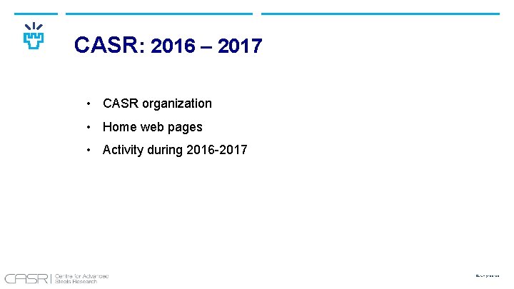 CASR: 2016 – 2017 • CASR organization • Home web pages • Activity during
