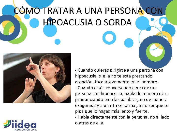 CÓMO TRATAR A UNA PERSONA CON HIPOACUSIA O SORDA - Cuando quieras dirigirte a