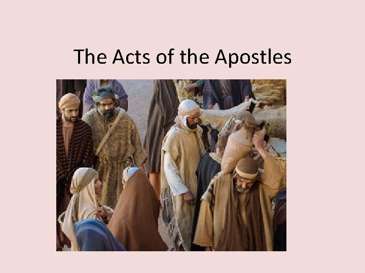 The Acts of the Apostles 