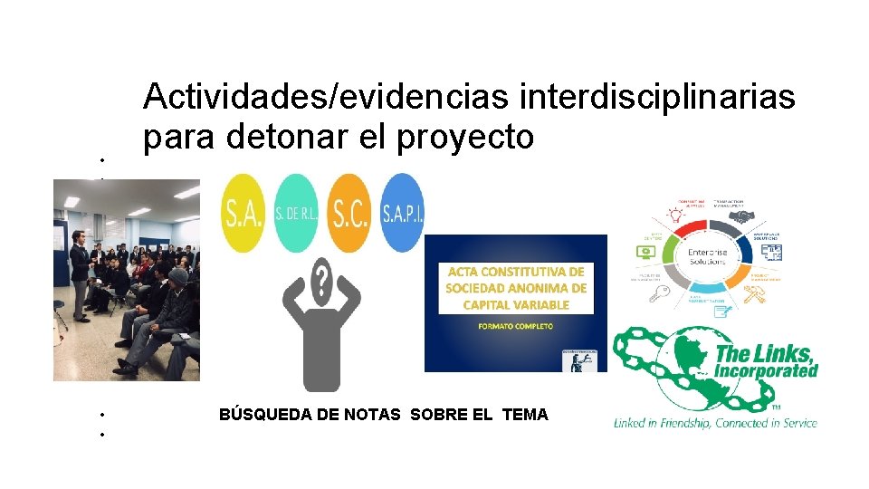  • • • Actividades/evidencias interdisciplinarias para detonar el proyecto • BÚSQUEDA DE NOTAS