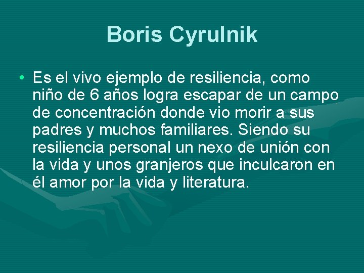 Boris Cyrulnik • Es el vivo ejemplo de resiliencia, como niño de 6 años