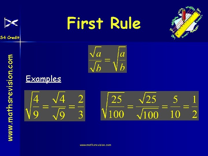 First Rule www. mathsrevision. com S 4 Credit Examples www. mathsrevision. com 