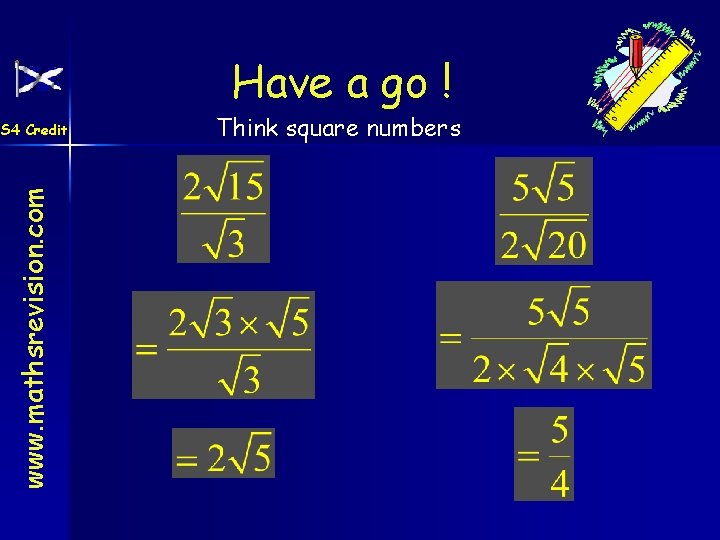 Have a go ! www. mathsrevision. com S 4 Credit Think square numbers 