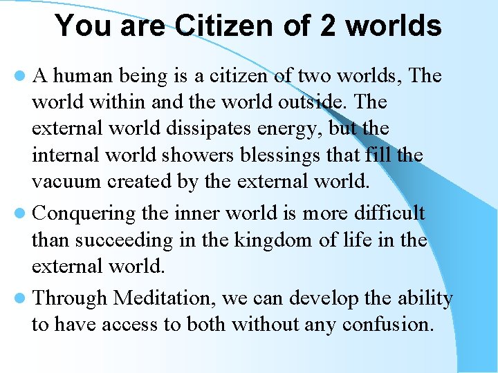 You are Citizen of 2 worlds l. A human being is a citizen of You are Citizen of 2 worlds l. A human being is a citizen of