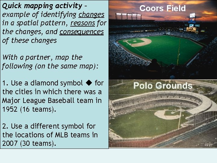 Quick mapping activity – example of identifying changes in a spatial pattern, reasons for