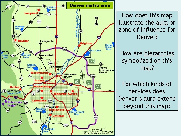 Denver metro area How does this map illustrate the aura or zone of influence