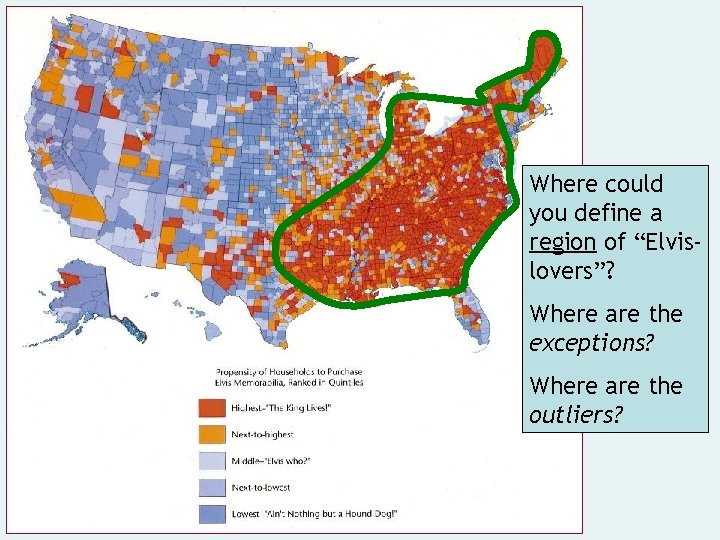 Where could you define a region of “Elvislovers”? Where are the exceptions? Where are