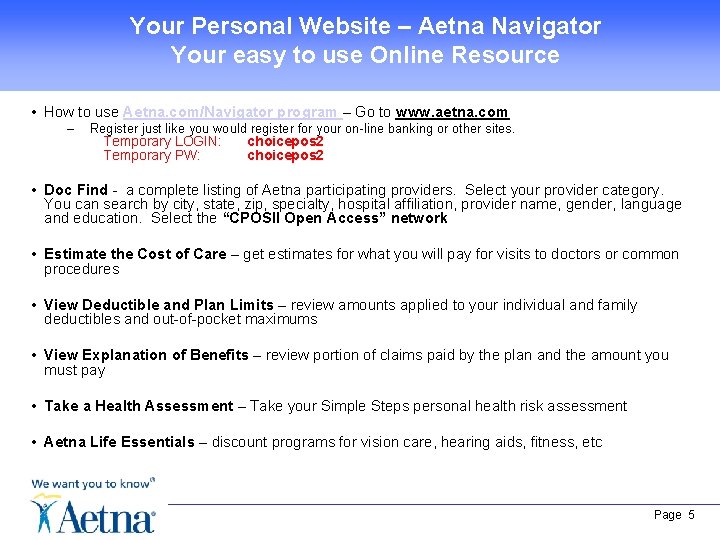 Your Personal Website – Aetna Navigator Your easy to use Online Resource • How