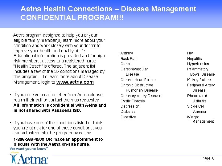 Aetna Health Connections – Disease Management CONFIDENTIAL PROGRAM!!! Aetna program designed to help you