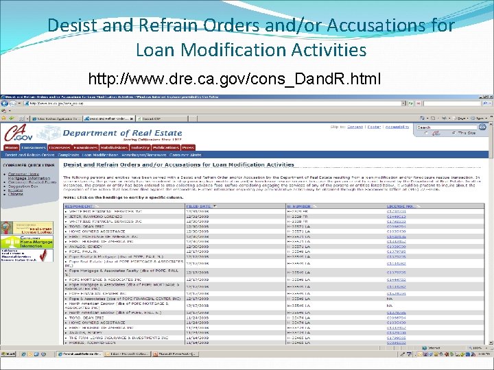 Desist and Refrain Orders and/or Accusations for Loan Modification Activities http: //www. dre. ca.