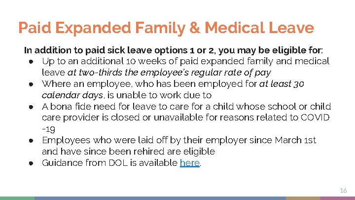 Paid Expanded Family & Medical Leave In addition to paid sick leave options 1