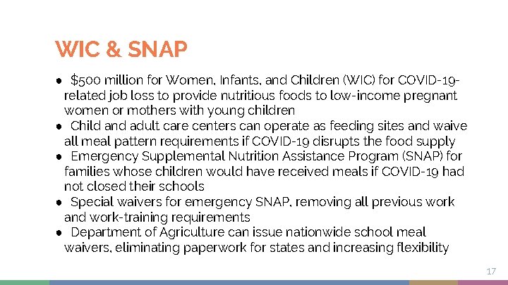 WIC & SNAP ● $500 million for Women, Infants, and Children (WIC) for COVID-19