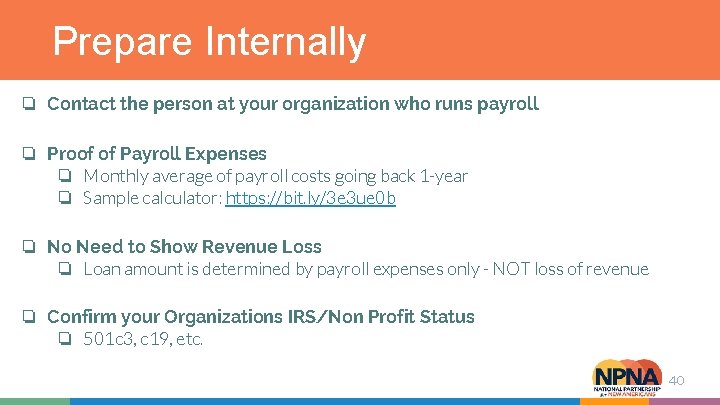 Prepare Internally ❏ Contact the person at your organization who runs payroll ❏ Proof