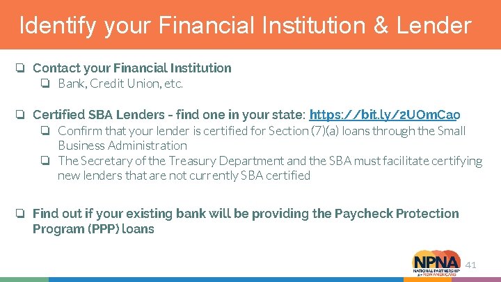 Identify your Financial Institution & Lender ❏ Contact your Financial Institution ❏ Bank, Credit