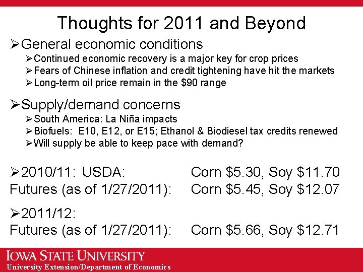 Thoughts for 2011 and Beyond ØGeneral economic conditions ØContinued economic recovery is a major Thoughts for 2011 and Beyond ØGeneral economic conditions ØContinued economic recovery is a major