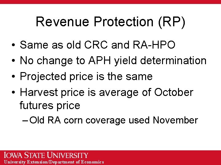 Revenue Protection (RP) • • Same as old CRC and RA-HPO No change to