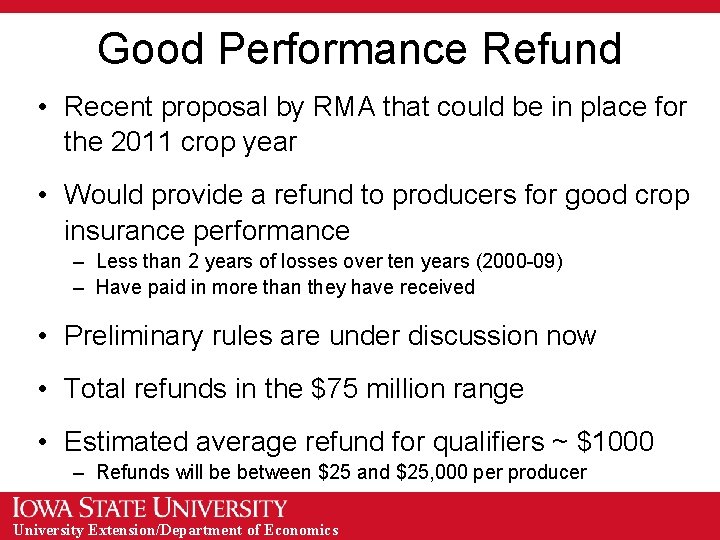 Good Performance Refund • Recent proposal by RMA that could be in place for