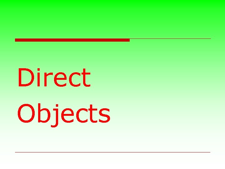 Direct Objects 