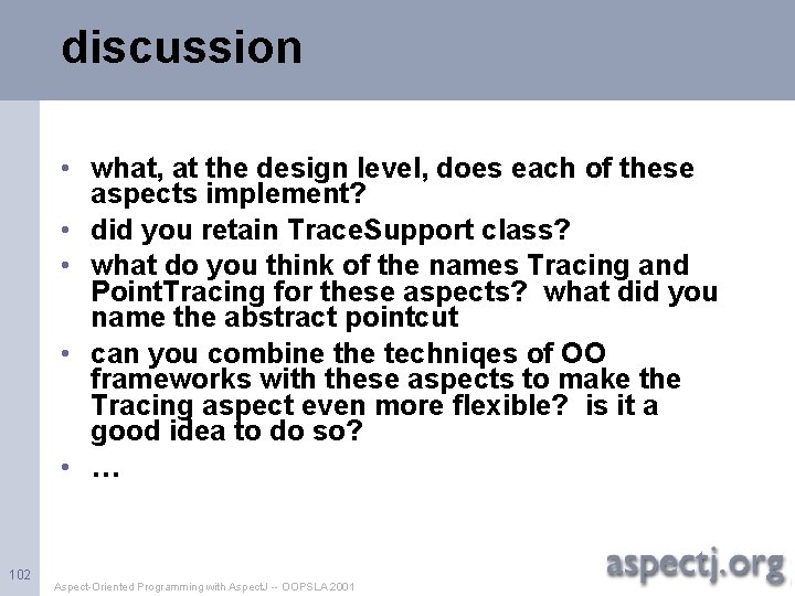 discussion • what, at the design level, does each of these aspects implement? •