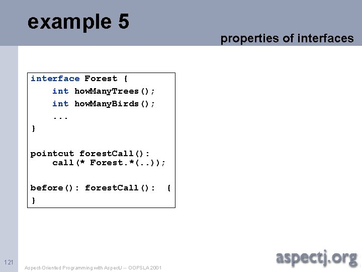 example 5 interface Forest { int how. Many. Trees(); int how. Many. Birds(); .