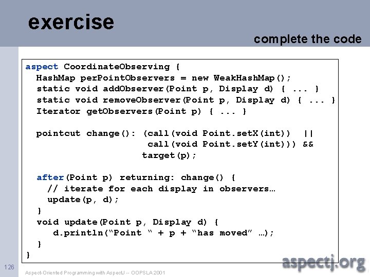 exercise complete the code aspect Coordinate. Observing { Hash. Map per. Point. Observers =